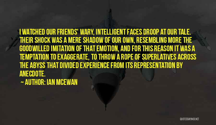 Exaggerate Quotes By Ian McEwan