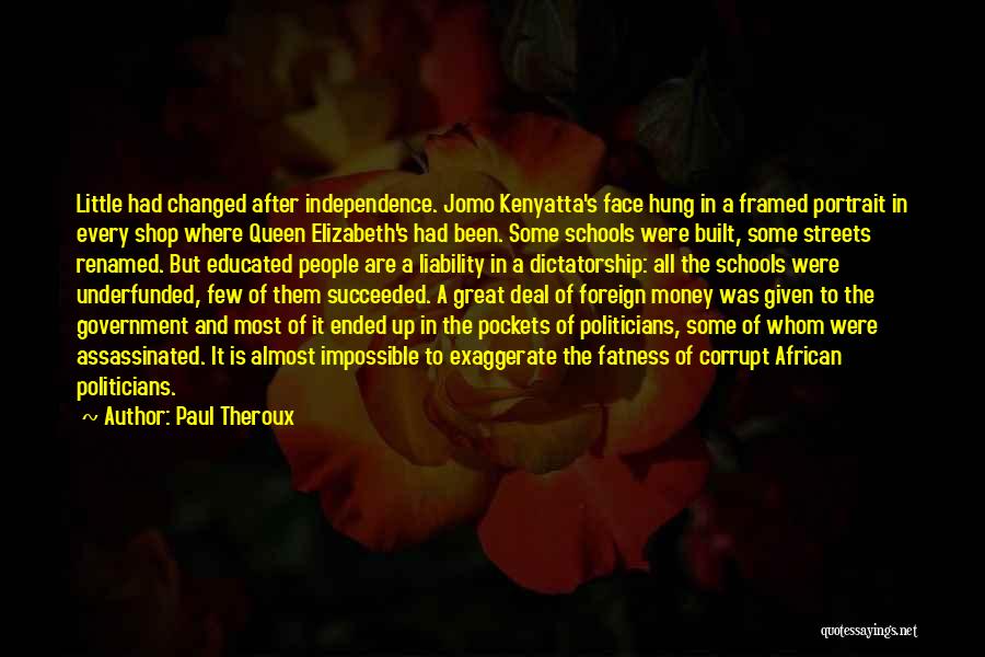 Exaggerate Quotes By Paul Theroux