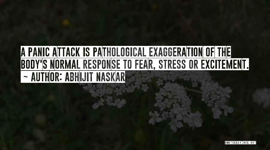 Exaggeration Quotes By Abhijit Naskar