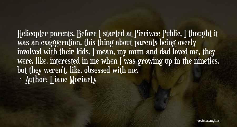 Exaggeration Quotes By Liane Moriarty