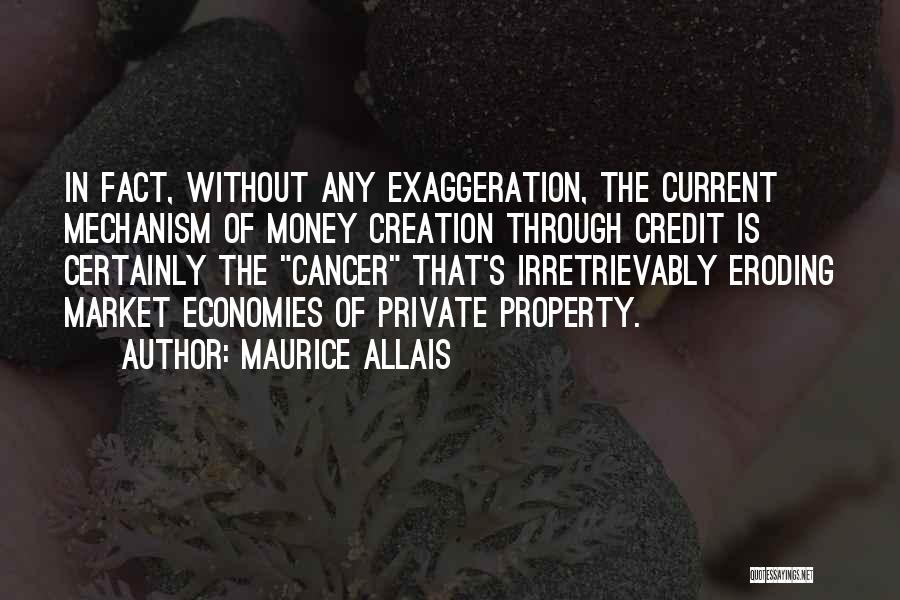 Exaggeration Quotes By Maurice Allais