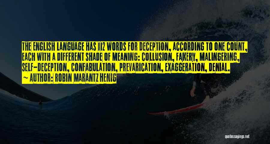 Exaggeration Quotes By Robin Marantz Henig