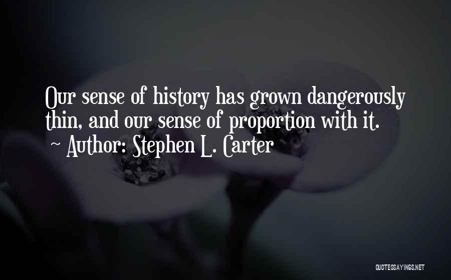 Exaggeration Quotes By Stephen L. Carter