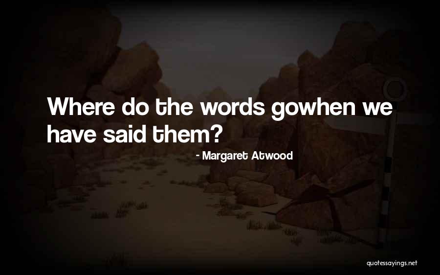 Exaltado Miel Quotes By Margaret Atwood Exaltado Miel Quotes By Margaret Atwood