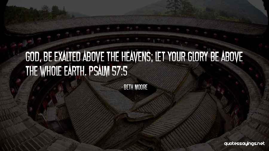 Exalted Best Quotes By Beth Moore