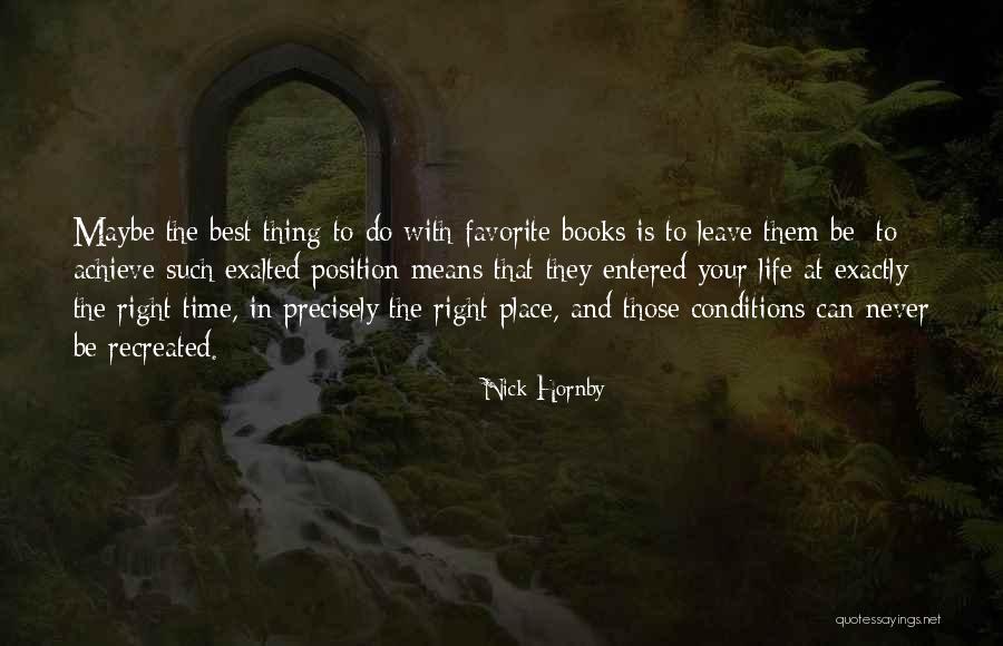 Exalted Best Quotes By Nick Hornby Exalted Best Quotes By Nick Hornby