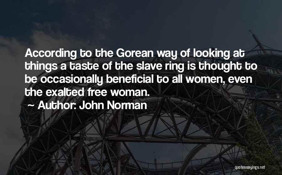Exalted Quotes By John Norman