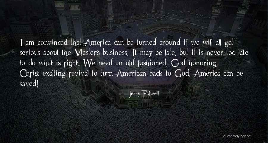 Exalting Quotes By Jerry Falwell Exalting Quotes By Jerry Falwell