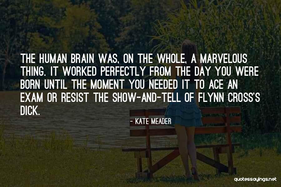Exam Day Quotes By Kate Meader
