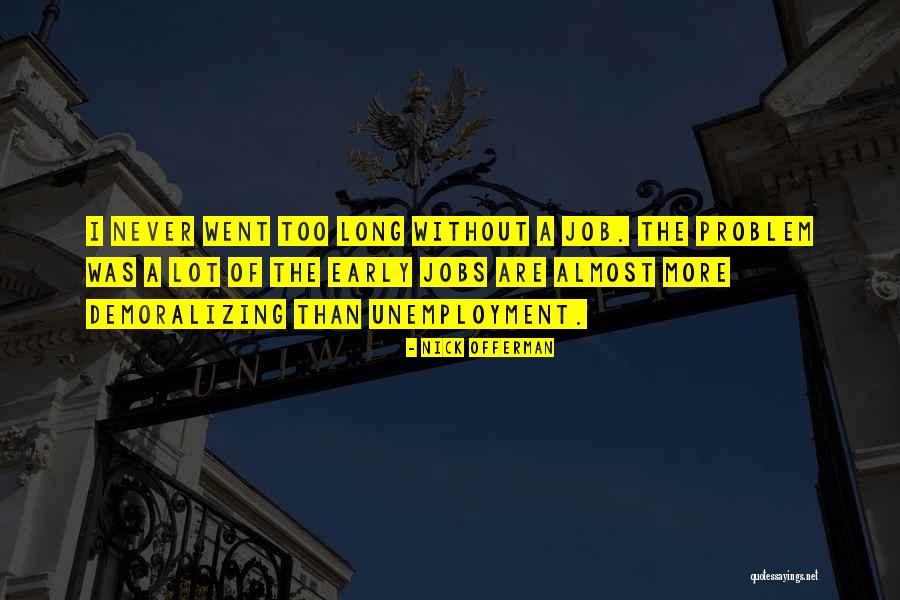 Exam Day Quotes By Nick Offerman