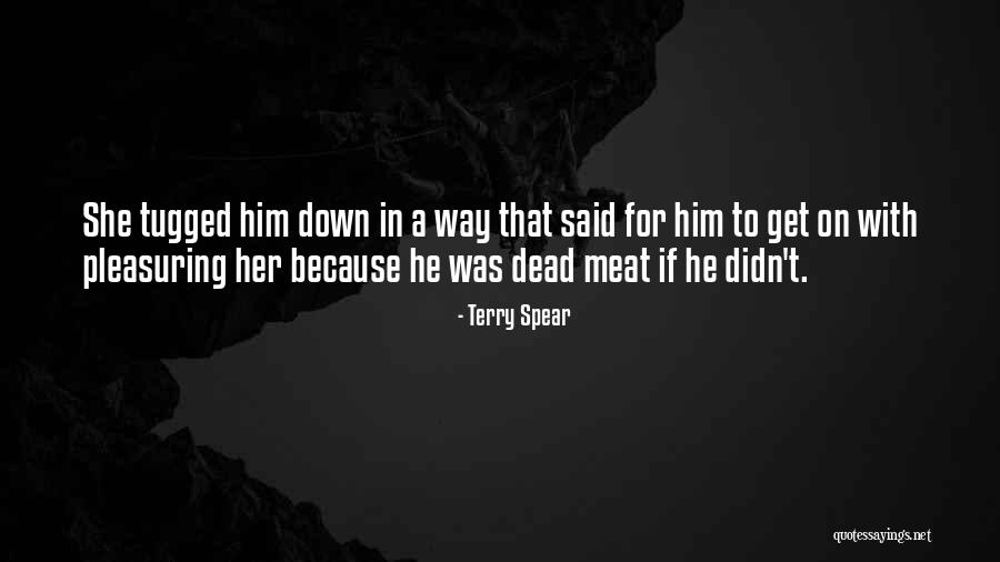 Exam Day Quotes By Terry Spear