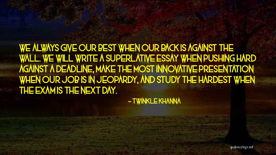 Exam Day Quotes By Twinkle Khanna