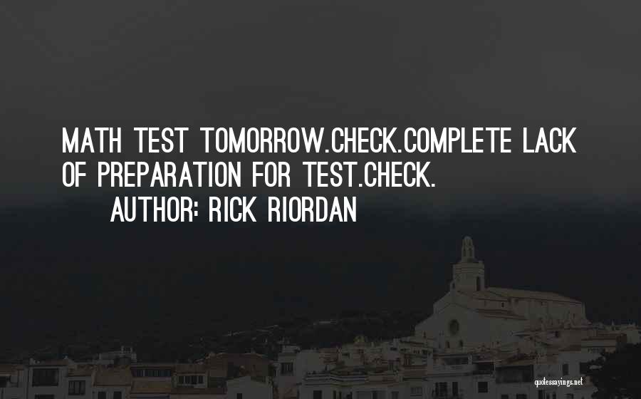 Exam Preparation Quotes By Rick Riordan