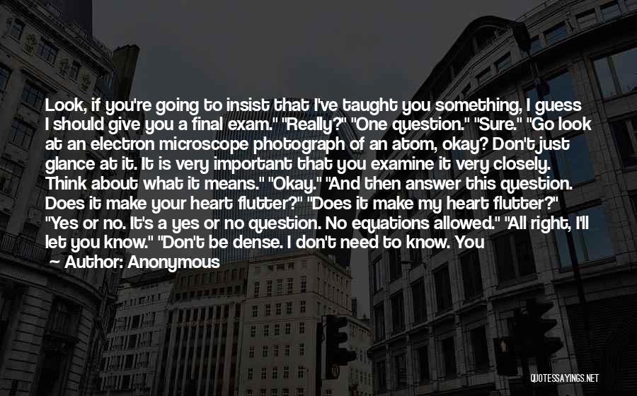 Exam Quotes By Anonymous