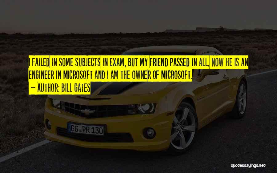 Exam Quotes By Bill Gates