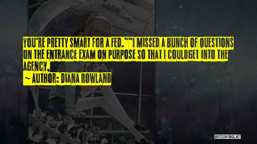 Exam Quotes By Diana Rowland