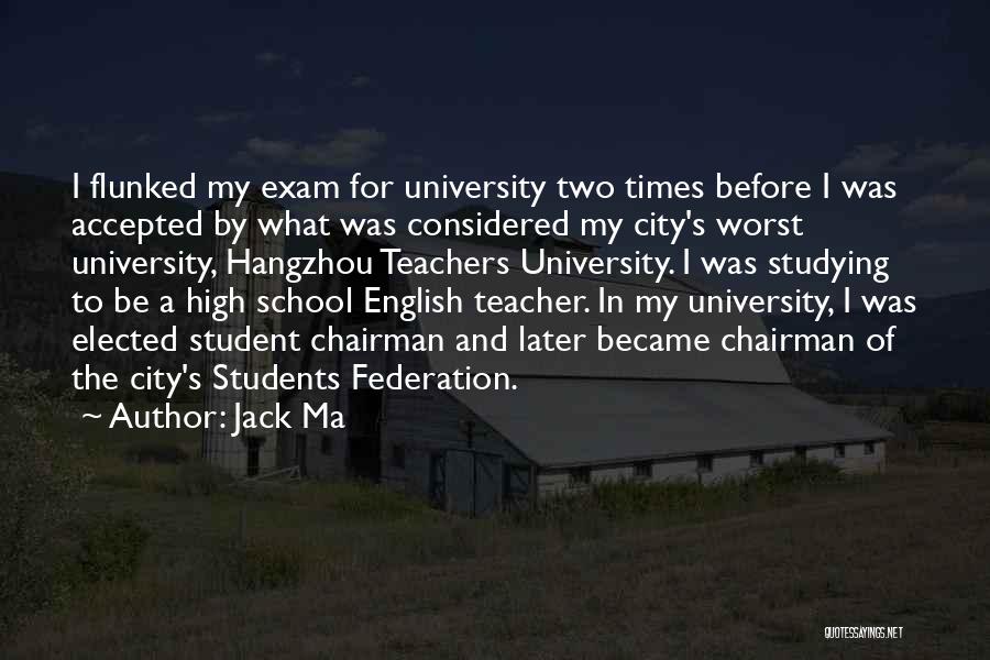 Exam Quotes By Jack Ma