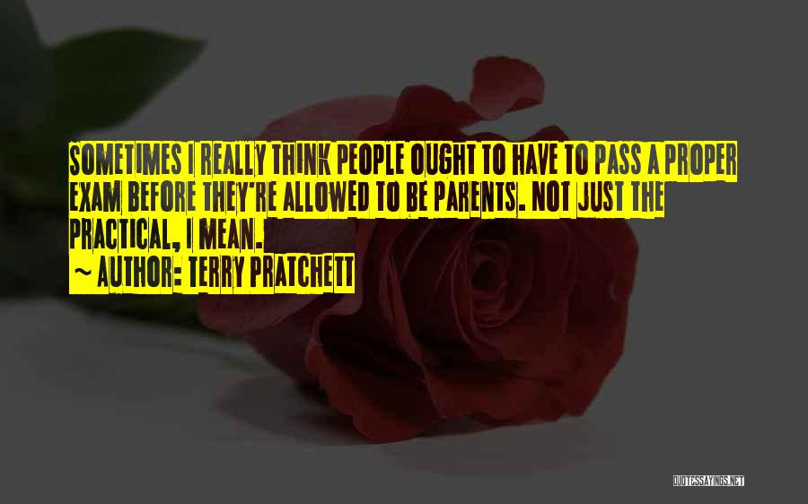 Exam Quotes By Terry Pratchett