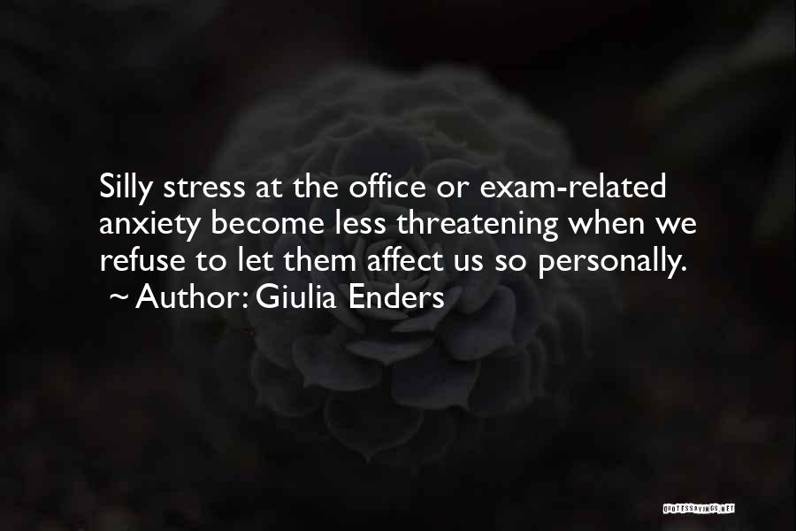 Exam Stress Related Quotes By Giulia Enders