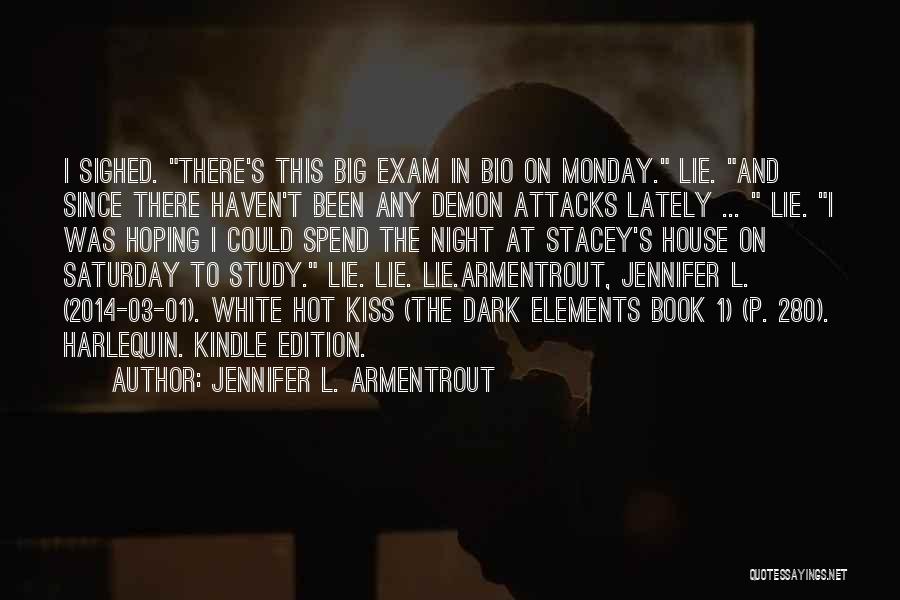 Exam Study Quotes By Jennifer L. Armentrout