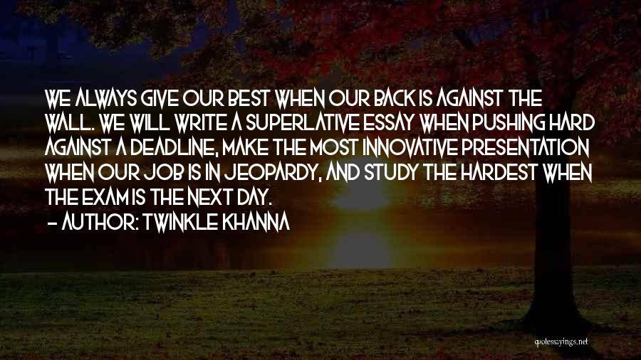 Exam Study Quotes By Twinkle Khanna