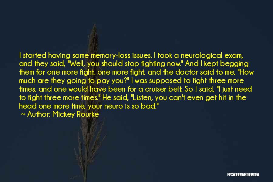 Exam Time Quotes By Mickey Rourke