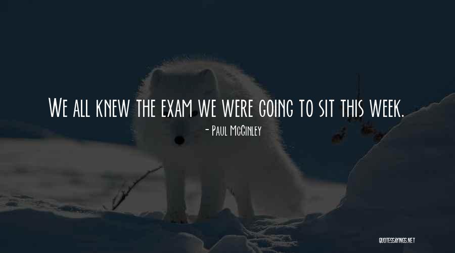 Exam Week Quotes By Paul McGinley