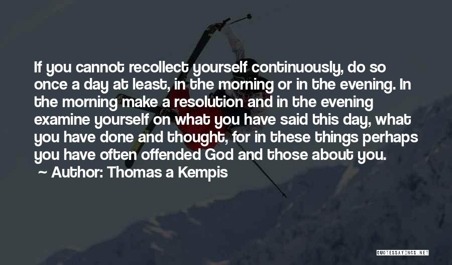 Examen Quotes By Thomas A Kempis