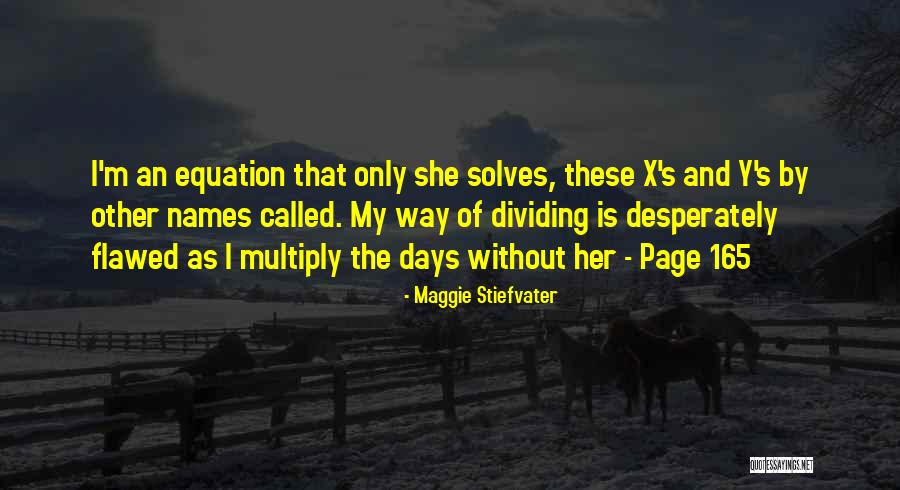 Examinateur Quotes By Maggie Stiefvater Examinateur Quotes By Maggie Stiefvater
