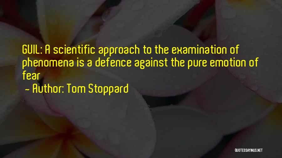 Examination Fear Quotes By Tom Stoppard