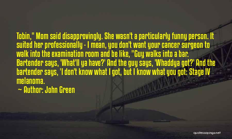 Examination Funny Quotes By John Green