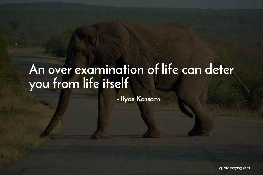 Examination Over Quotes By Ilyas Kassam Examination Over Quotes By Ilyas Kassam