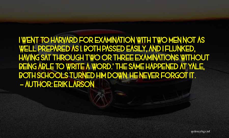 Examination Passed Quotes By Erik Larson