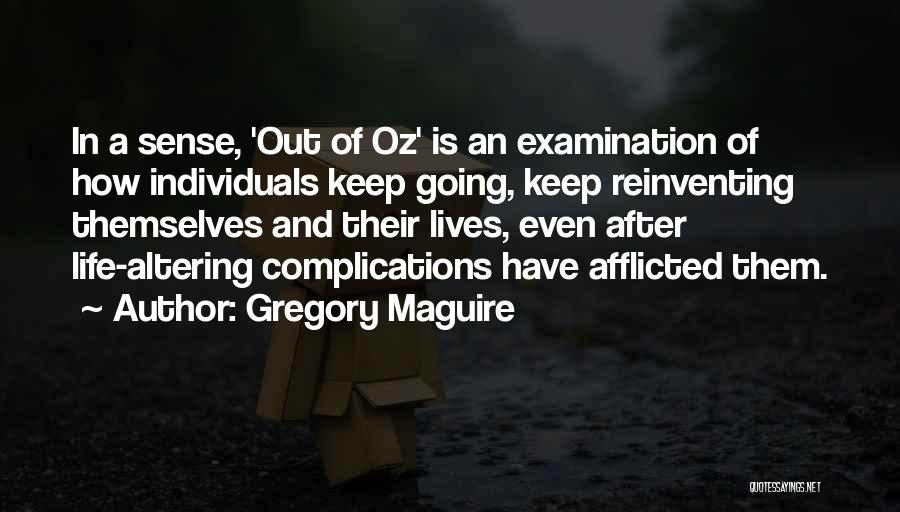 Examination Quotes By Gregory Maguire