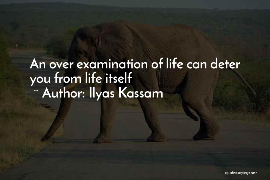 Examination Quotes By Ilyas Kassam