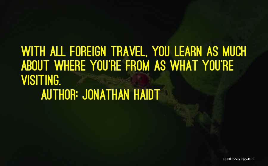 Examination Quotes By Jonathan Haidt