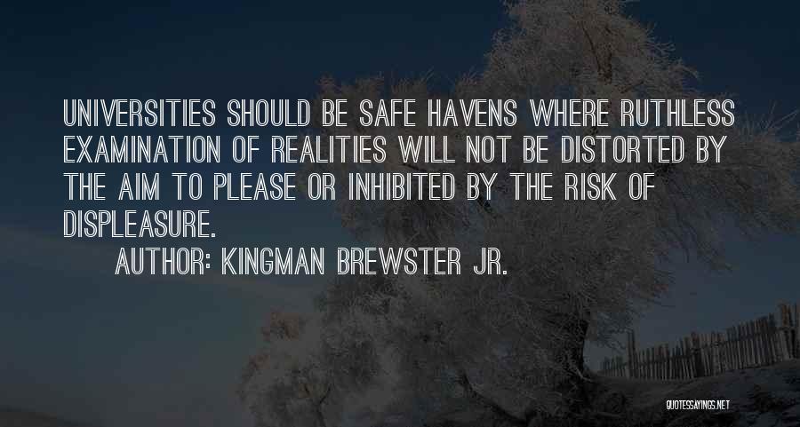 Examination Quotes By Kingman Brewster Jr.