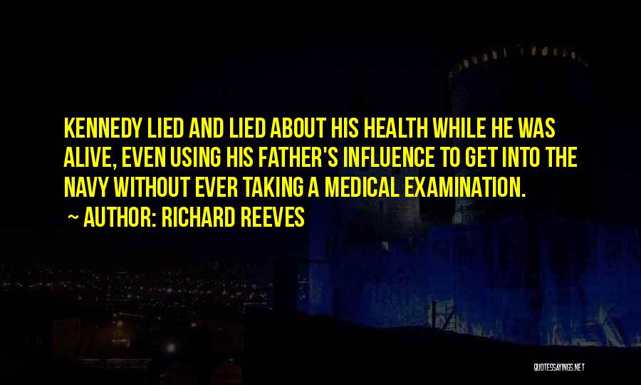 Examination Quotes By Richard Reeves