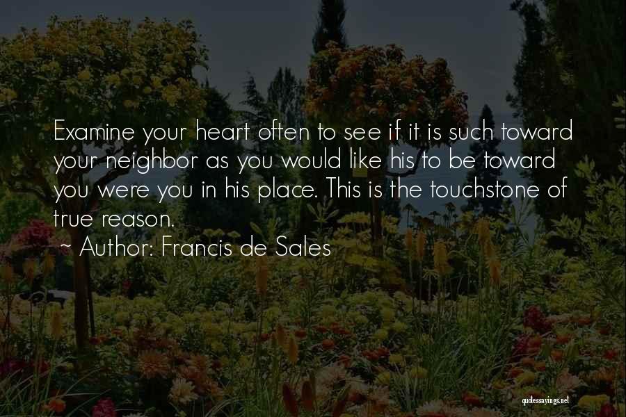 Examine Your Heart Quotes By Francis De Sales