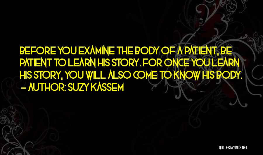 Examine Your Heart Quotes By Suzy Kassem