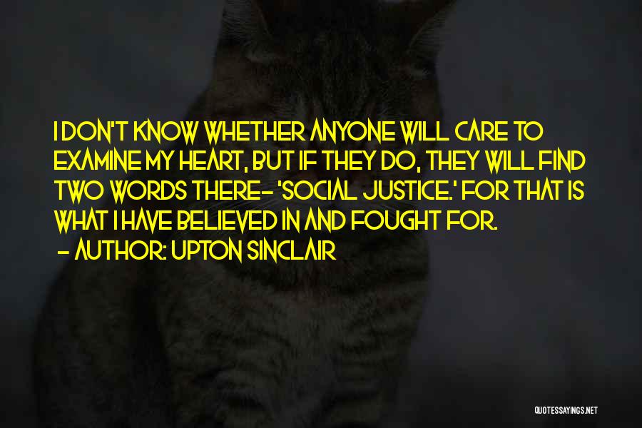 Examine Your Heart Quotes By Upton Sinclair