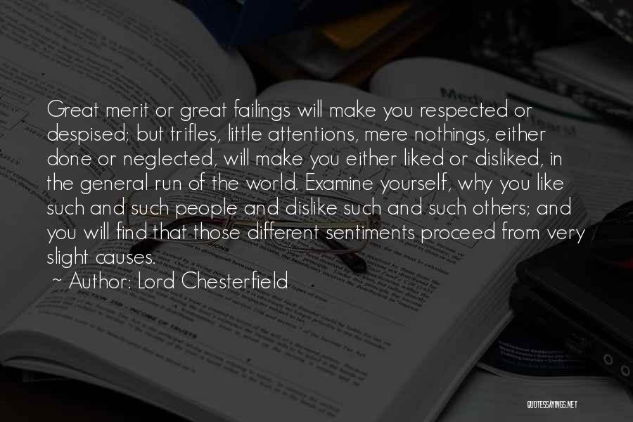 Examine Yourself Quotes By Lord Chesterfield