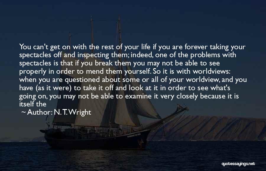 Examine Yourself Quotes By N. T. Wright