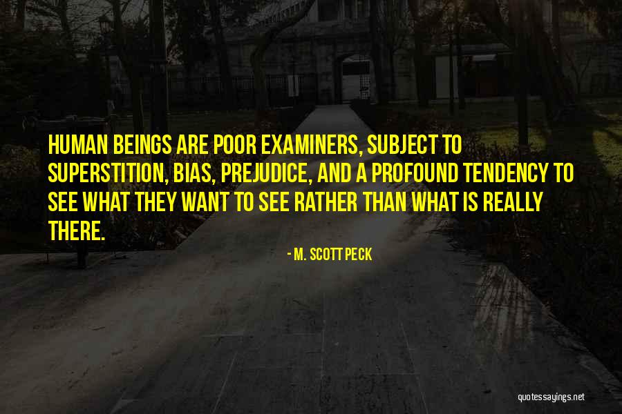 Examiners Quotes By M. Scott Peck