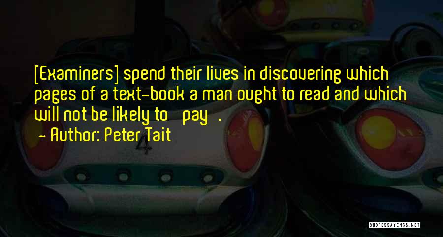 Examiners Quotes By Peter Tait