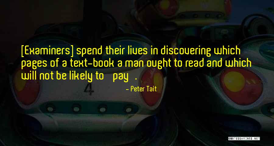 Examiners Quotes By Peter Tait