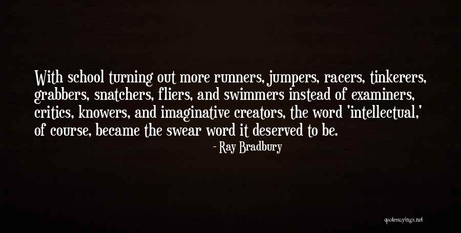 Examiners Quotes By Ray Bradbury