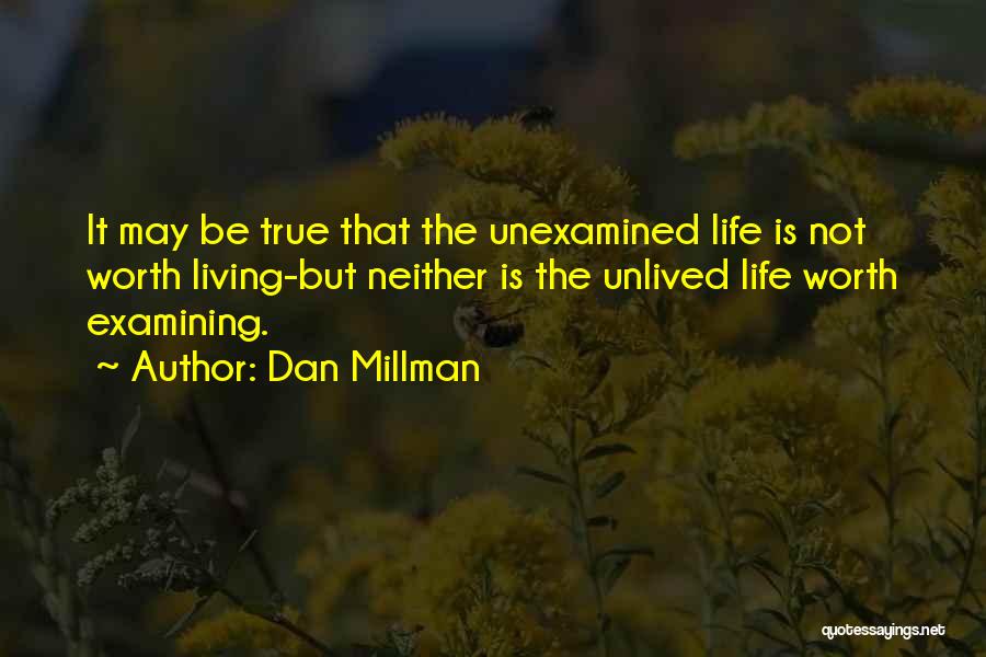 Examining Life Quotes By Dan Millman
