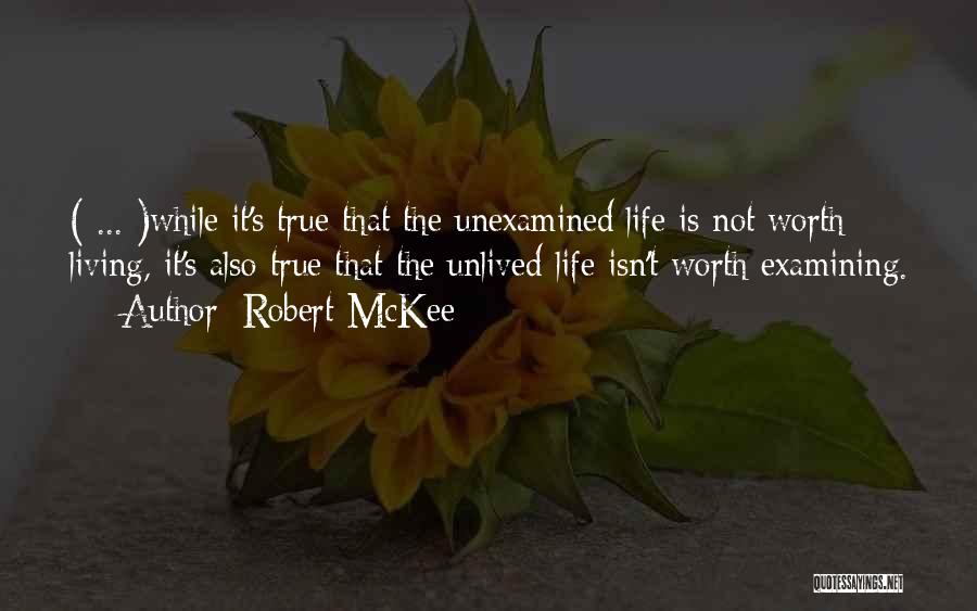 Examining Life Quotes By Robert McKee