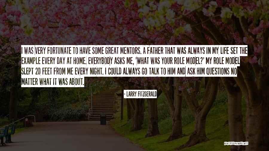Example And Model Quotes By Larry Fitzgerald Example And Model Quotes By Larry Fitzgerald